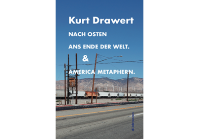 Nach Osten ans Ende der Welt & America Methaphern